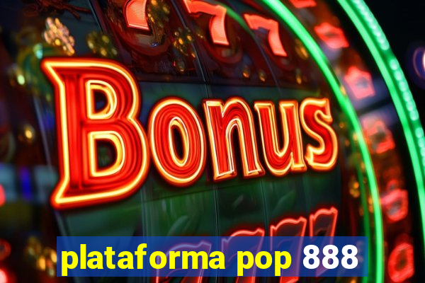 plataforma pop 888